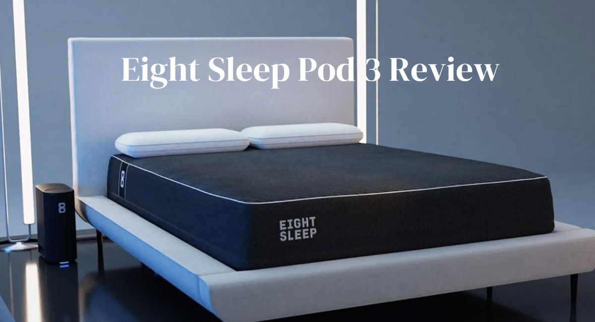 Eight sleep pod 3 review